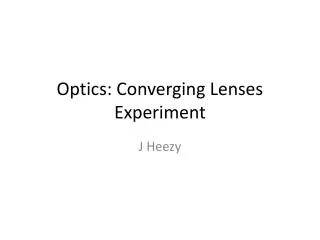 Optics: Converging Lenses Experiment