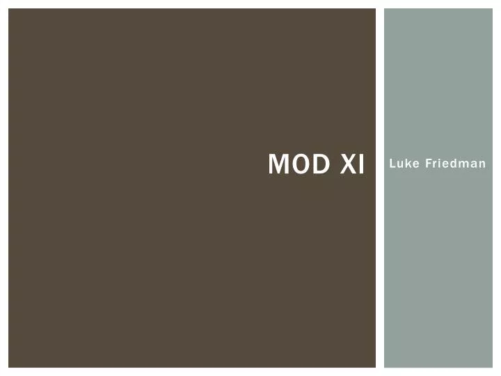 mod xi