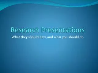 Research Presentations