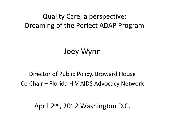 quality care a perspective dreaming of the perfect adap program