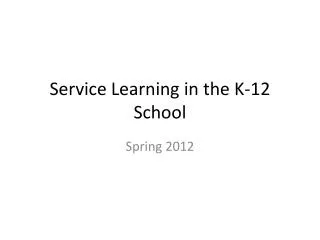 service learning in the k 12 school