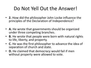 do not yell out the answer
