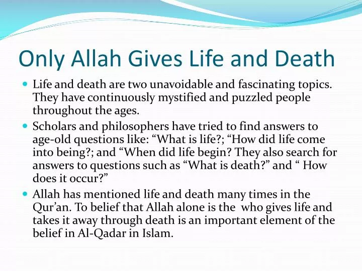 only allah gives life and death