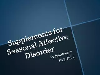 Supplements for Seasonal Affective Disorder