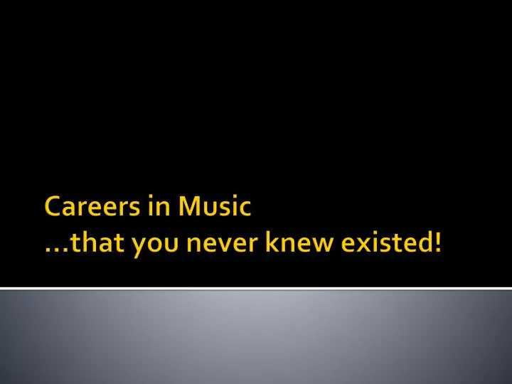 careers in music that you never knew existed