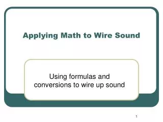 Applying Math to Wire Sound