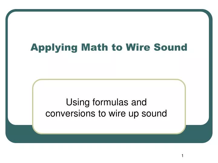applying math to wire sound