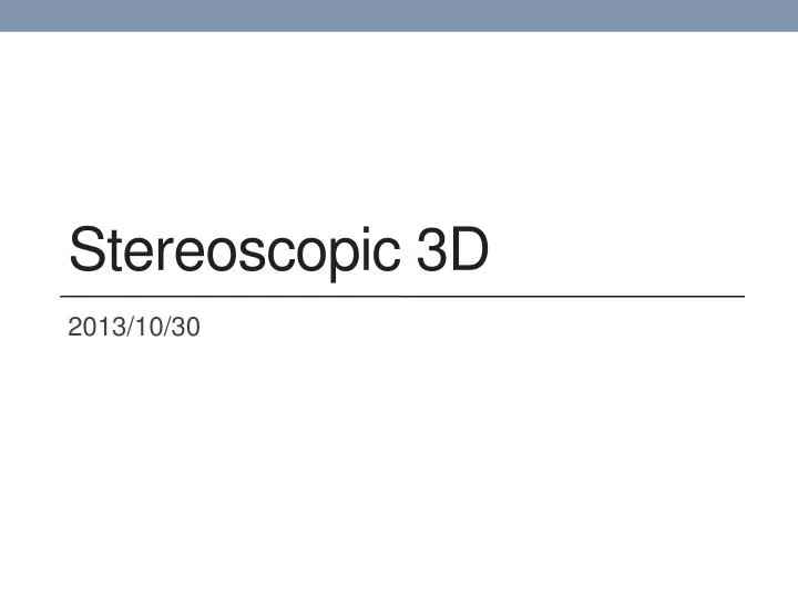 s tereoscopic 3d
