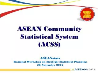 ASEAN Community Statistical System (ACSS)