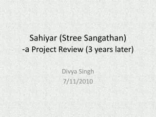 Sahiyar ( Stree Sangathan ) -a Project Review (3 years later)