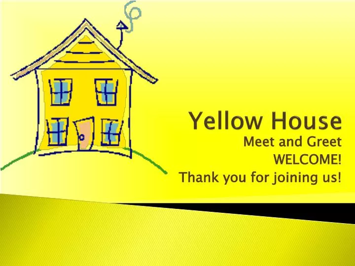 yellow house