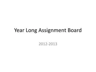 Year Long Assignment Board