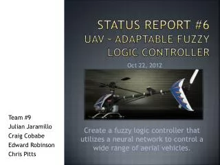 Status Report #6 UAV - Adaptable Fuzzy logic controller