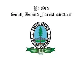 Ye Old South Island Forest District