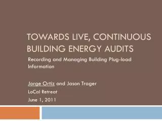 Towards Live, continuous Building Energy Audits
