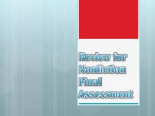 Review for Nonfiction Final Assessment