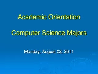 Academic Orientation Computer Science Majors