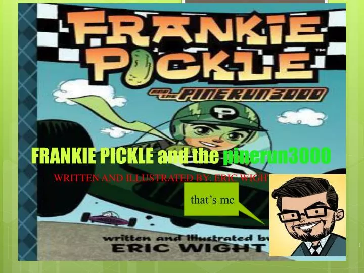 frankie pickle and the pinerun3000