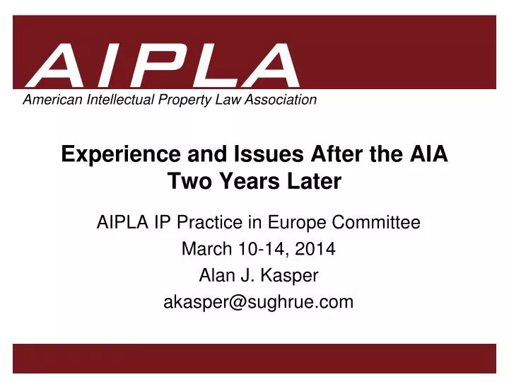 experience and issues after the aia two years later