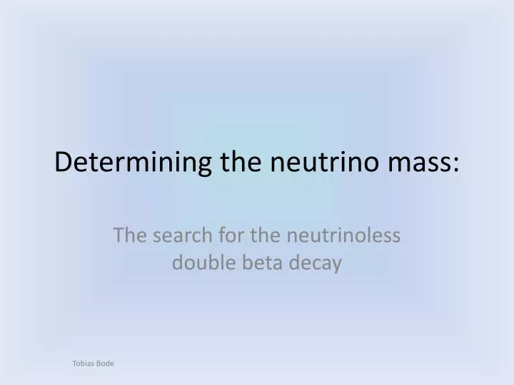determining the neutrino mass