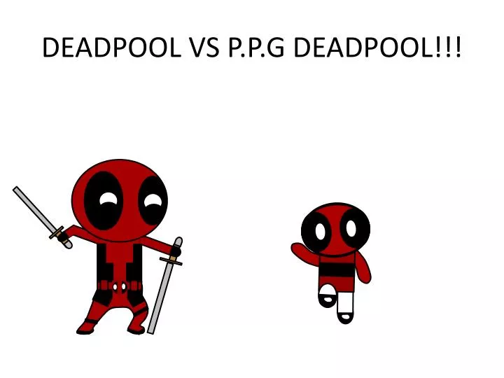 deadpool vs p p g deadpool