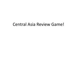 Central Asia Review Game!