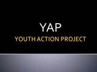 YOUTH ACTION PROJECT