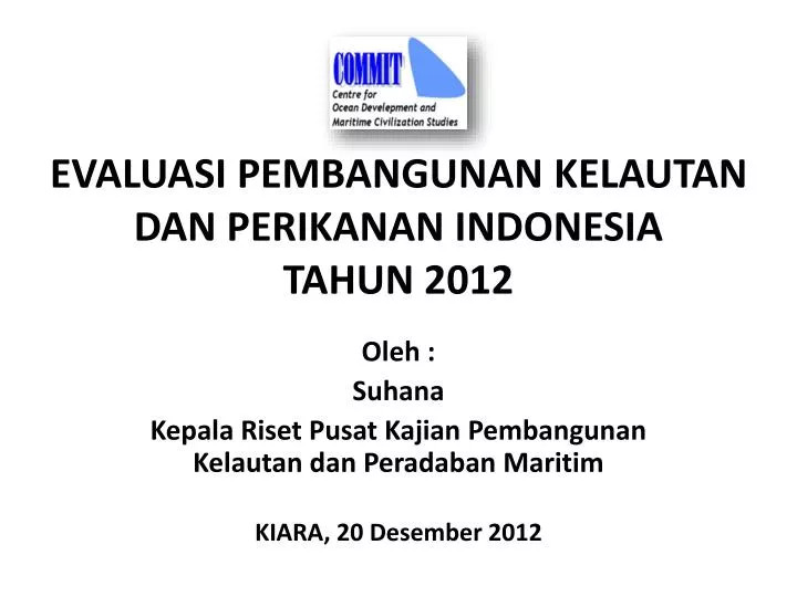 evaluasi pembangunan kelautan dan perikanan indonesia tahun 2012