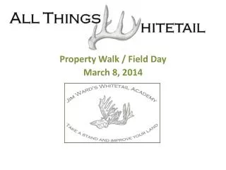 Property Walk / Field Day March 8, 2014