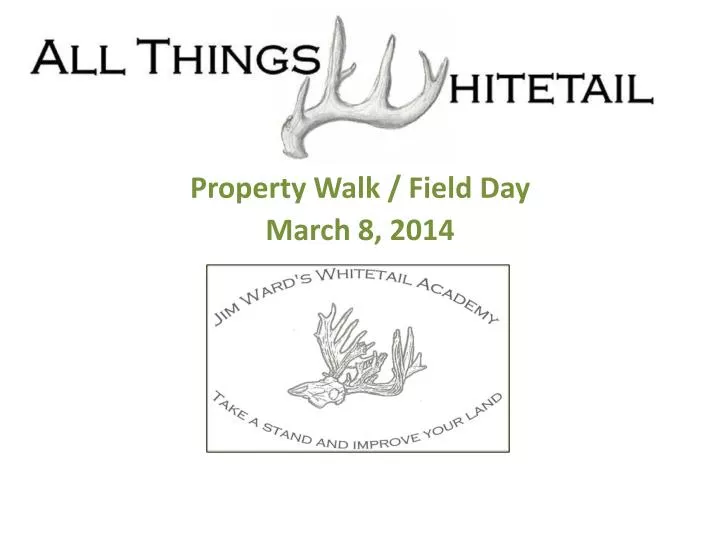 property walk field day march 8 2014