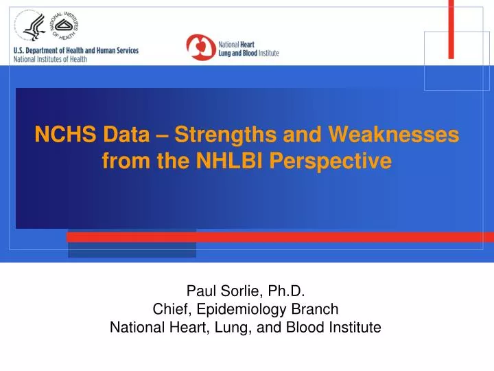 nchs data strengths and weaknesses from the nhlbi perspective