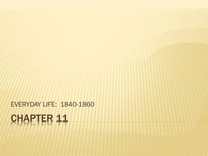 everyday life 1840 1860