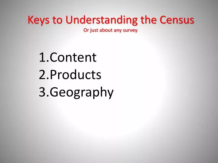 keys to understanding the census or just about any survey