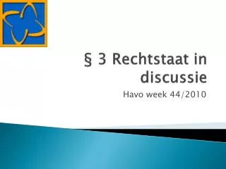 3 rechtstaat in discussie