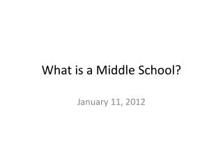 What is a Middle School?