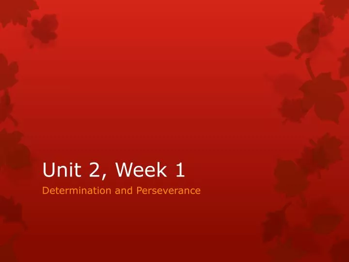 unit 2 week 1