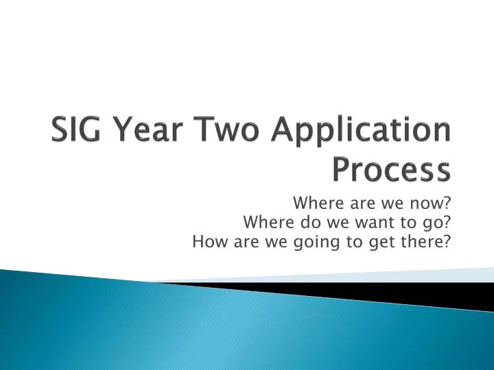 sig year two application process