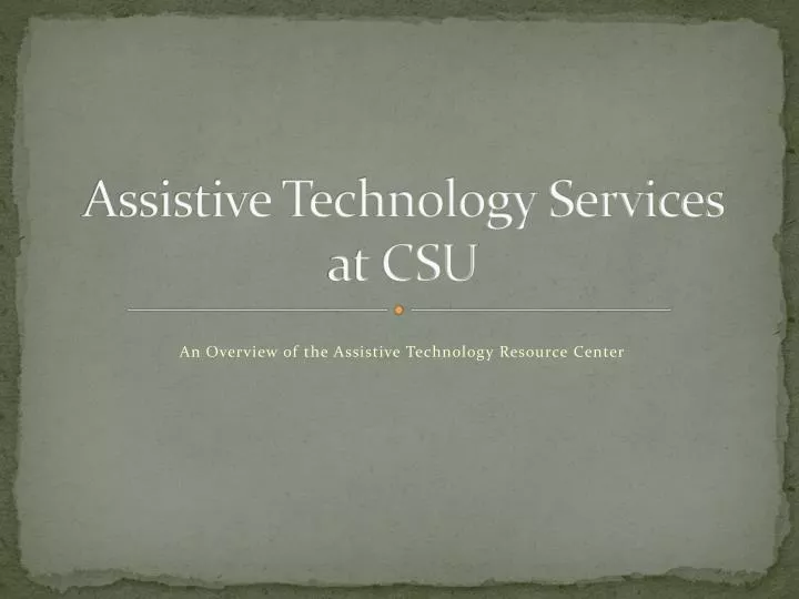 assistive technology services at csu