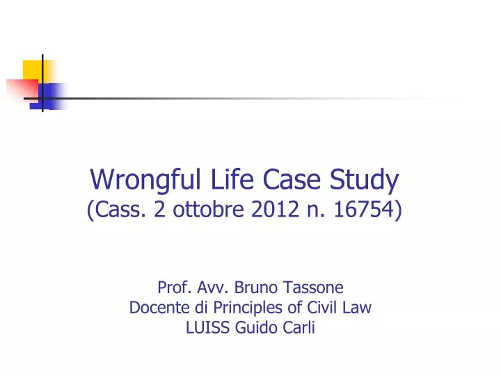 wrongful life case study cass 2 ottobre 2012 n 16754