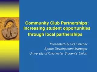 Community Club Partnerships: Increasing student opportunities through local partnerships