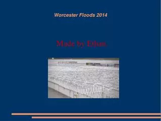 Worcester Floods 2014