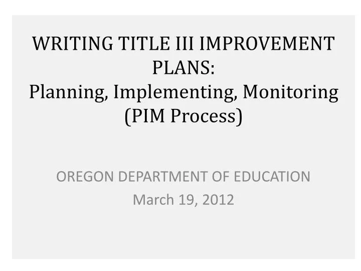 writing title iii improvement plans planning implementing monitoring pim process
