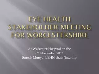 Eye Health Stakeholder Meeting for worcestershire