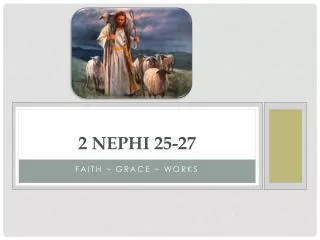 2 Nephi 25-27