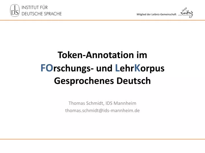 token annotation im fo rschungs und l ehr k orpus gesprochenes deutsch