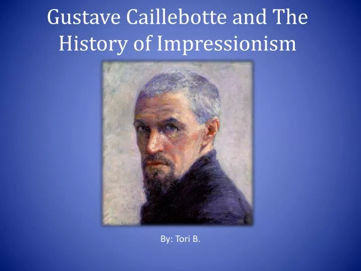 gustave caillebotte and the history of impressionism