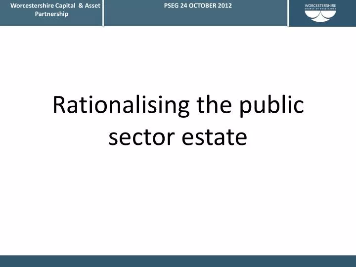 rationalising the public sector estate