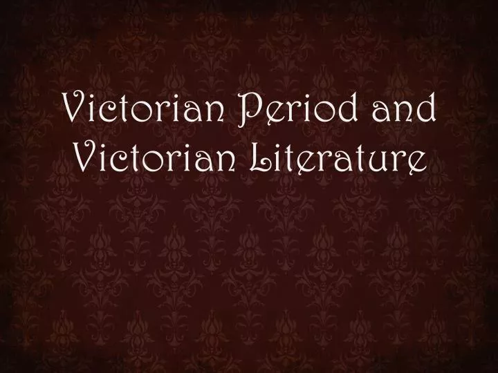 victorian period and victorian literature