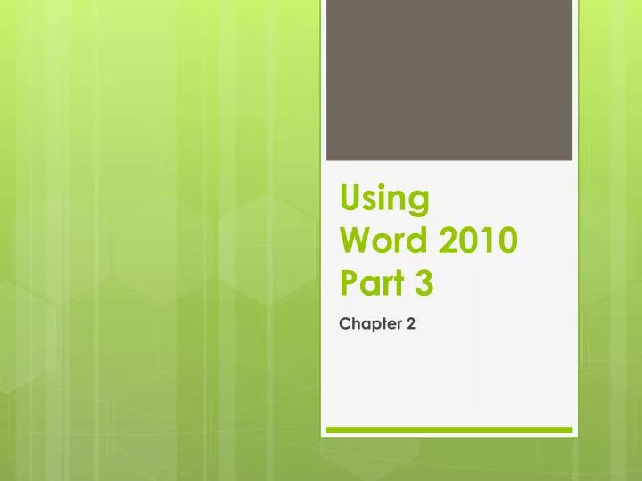 using word 2010 part 3