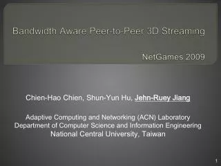 Bandwidth Aware Peer-to-Peer 3D Streaming NetGames 2009